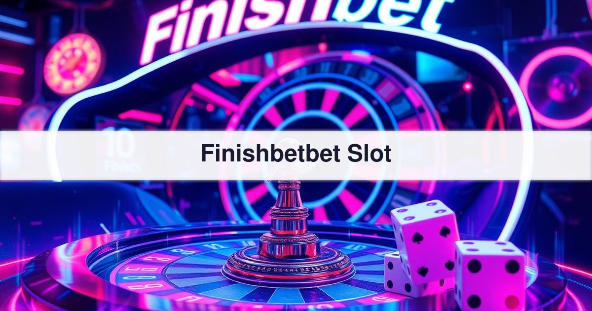 Finishbetbet Slot